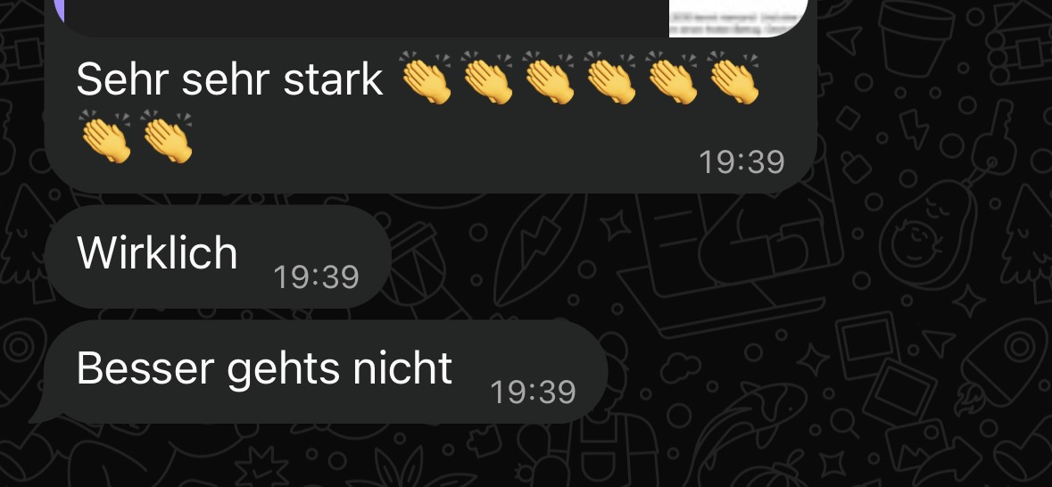 WhatsApp-Kundenrückmeldung: Sehr stark. Besser geht's nicht.